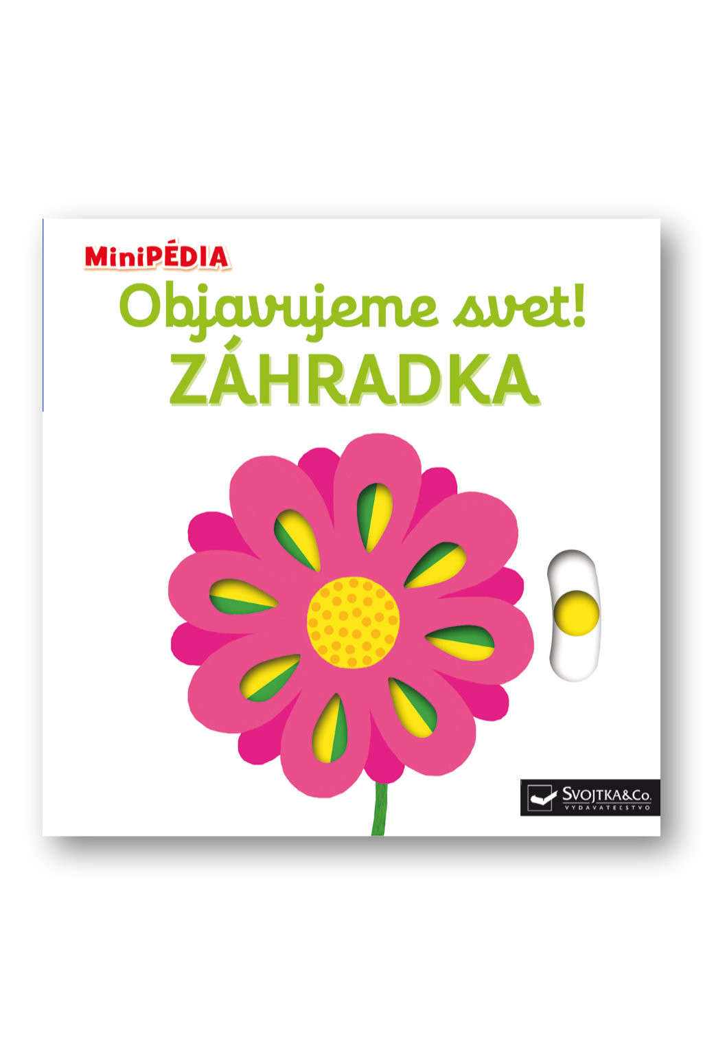 Svojtka MiniPÉDIA – Objavujeme svet!  Zahrádka