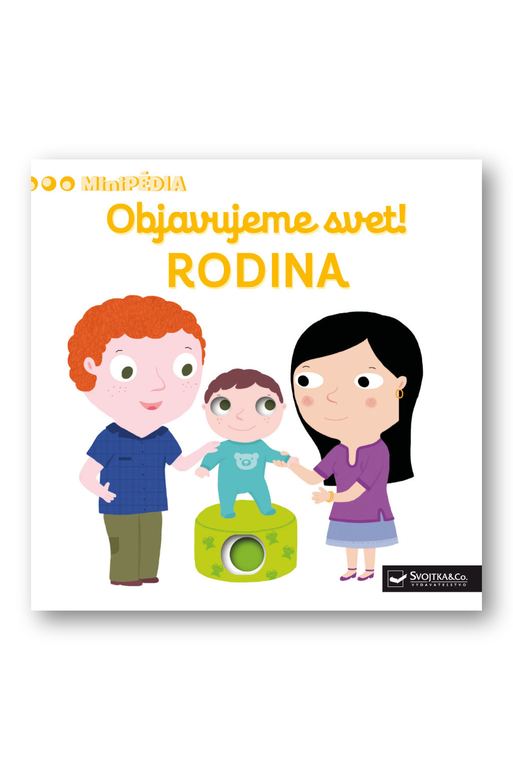 Svojtka MiniPÉDIA – Objavujeme svet! RODINA