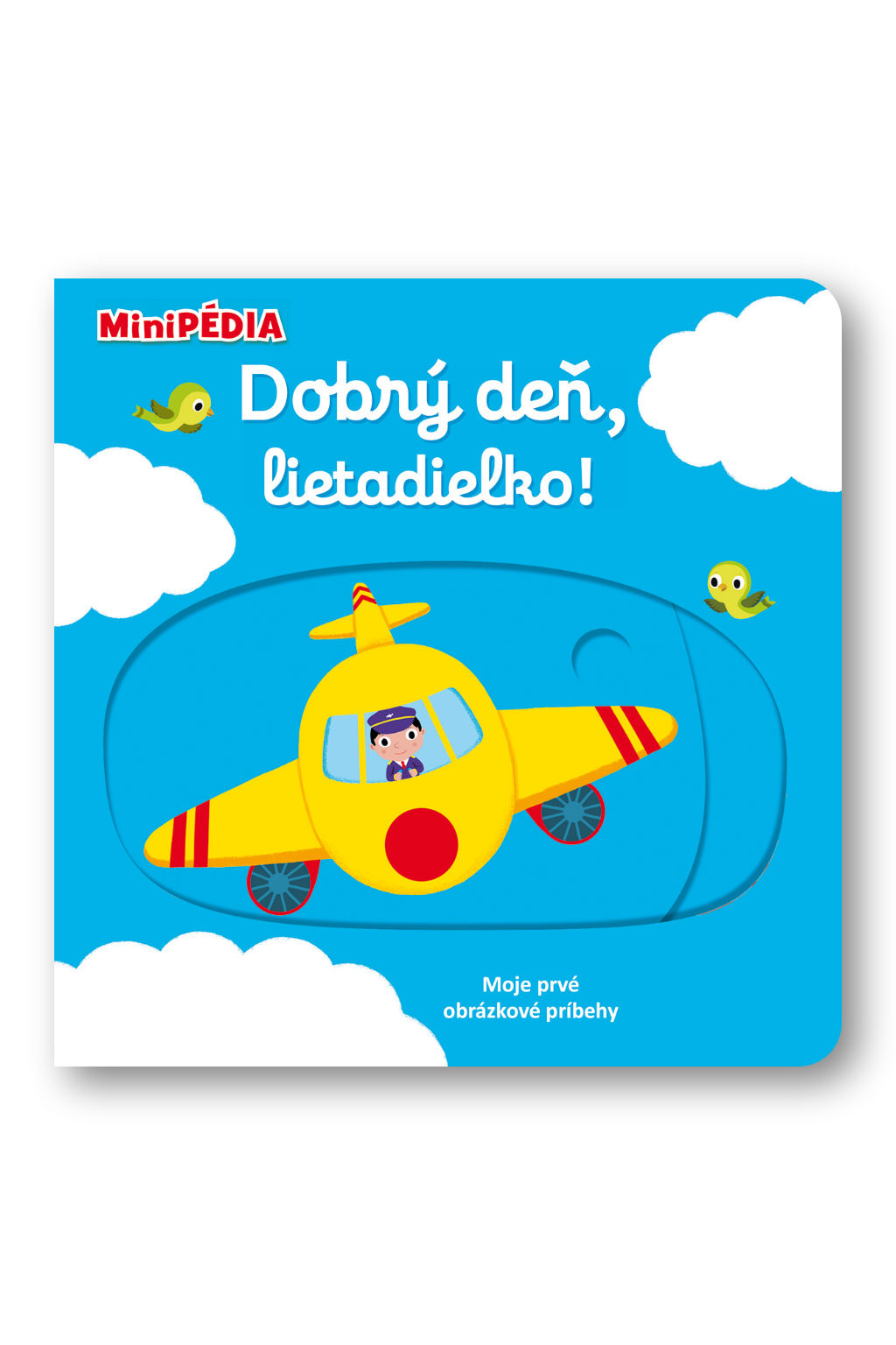 Svojtka MiniPÉDIA – Dobrý deň, lietadielko!