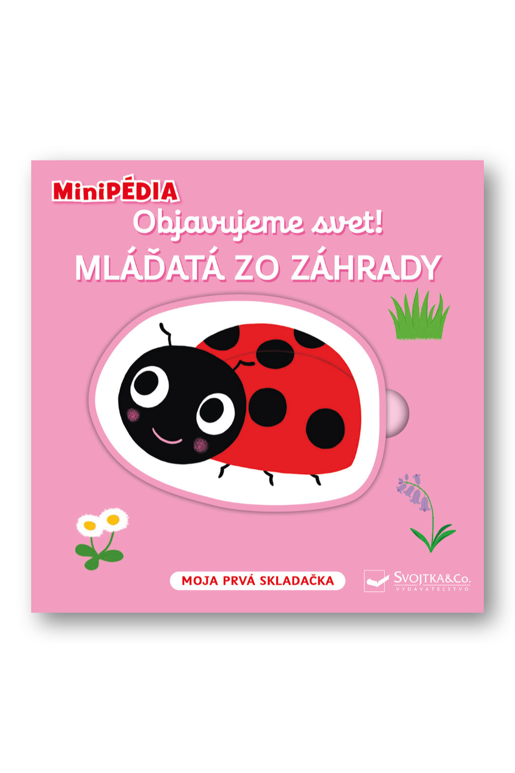 Svojtka MiniPÉDIA - Objavujeme svet! Mláďatá zo záhrady