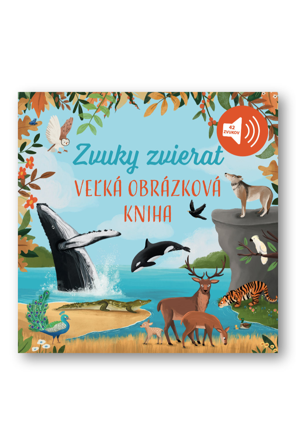 Svojtka Veľká obrázková kniha - Zvuky zvierat