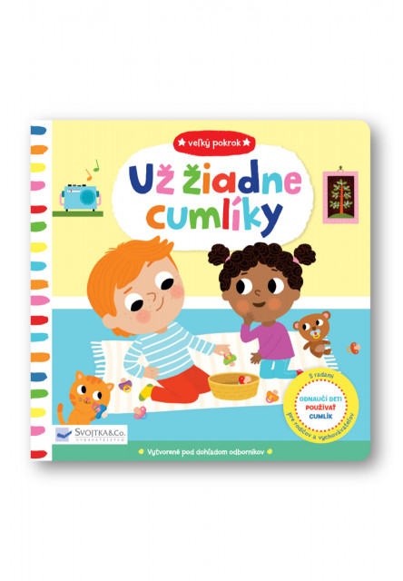 Veľký pokrok - Už žiadne cumlíky Svojtka