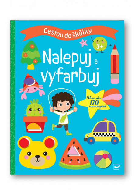 Cestou do škôlky Nalepuj a vyfarbuj 3+ Svojtka